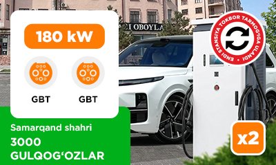 «3000 Gulqog‘ozlar» do‘koni avtoturargohida 2*180kW GBT+GBT TOKBOR stansiyasini o‘rnatdik.