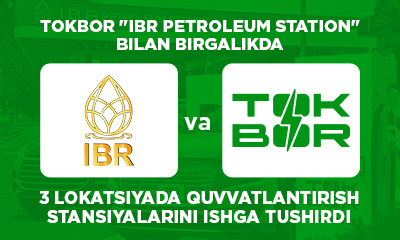 "IBR Petroleum Station" билан биргаликда 160 GBT қувватли 6 та ТОКBOR қувватлантириш станциясини ишга туширдик.